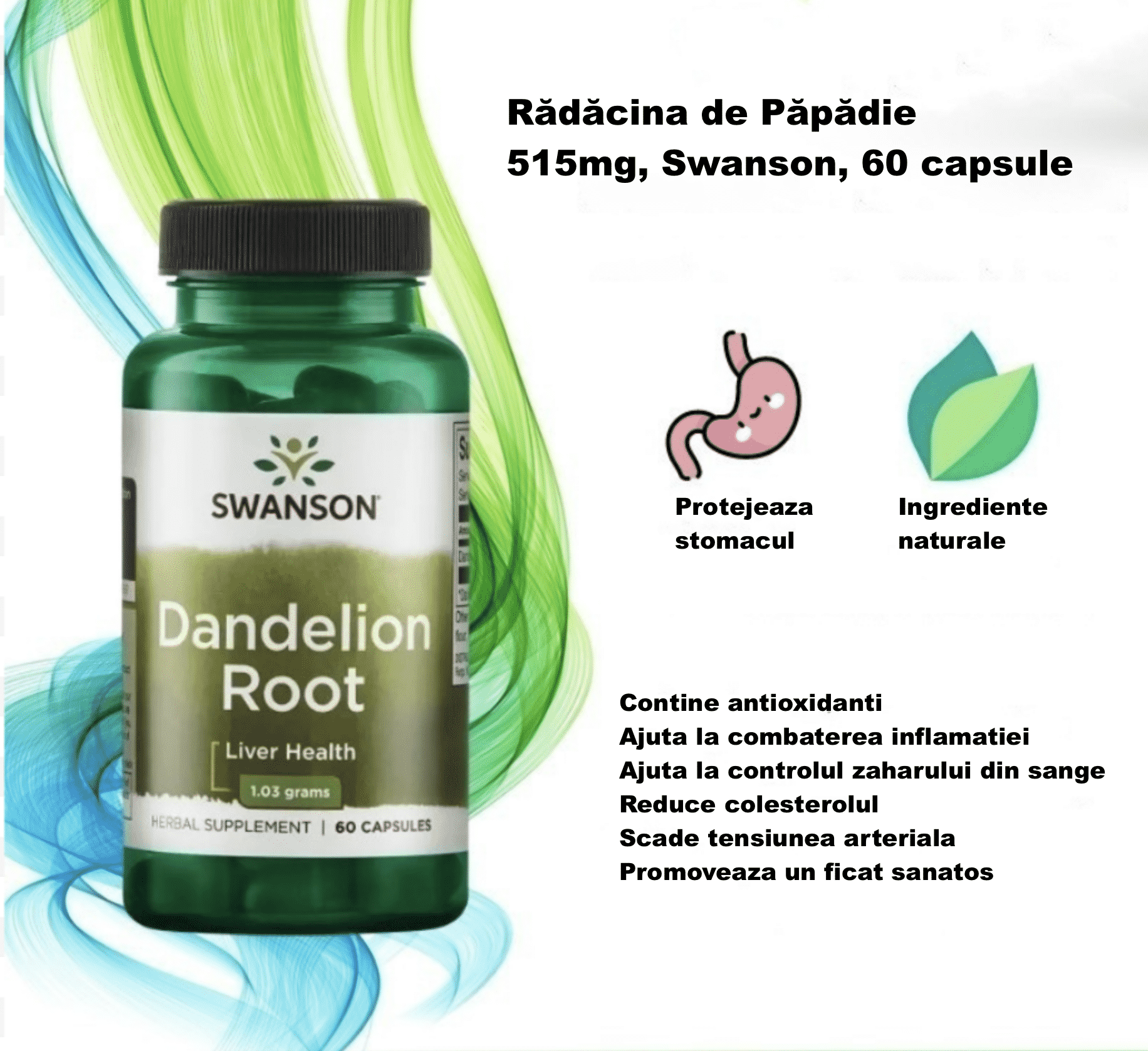 Radacina de papadie Dandelion root beneficii Swanson 515mg 60 capsule